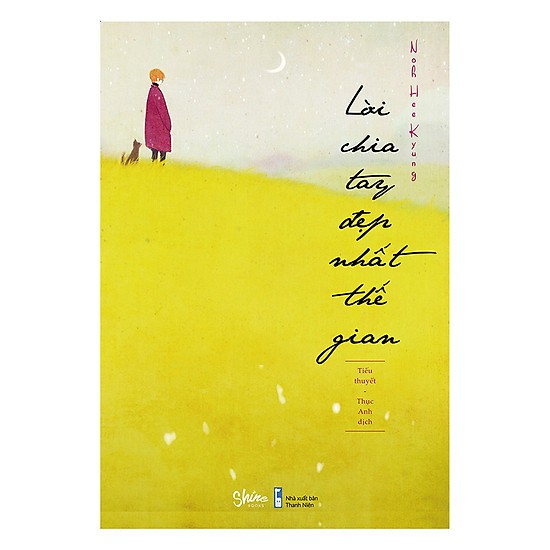 Sách - Lời Chia Tay Đẹp Nhất Thế Gian - Noh Hee Kyung | Lazada.vn