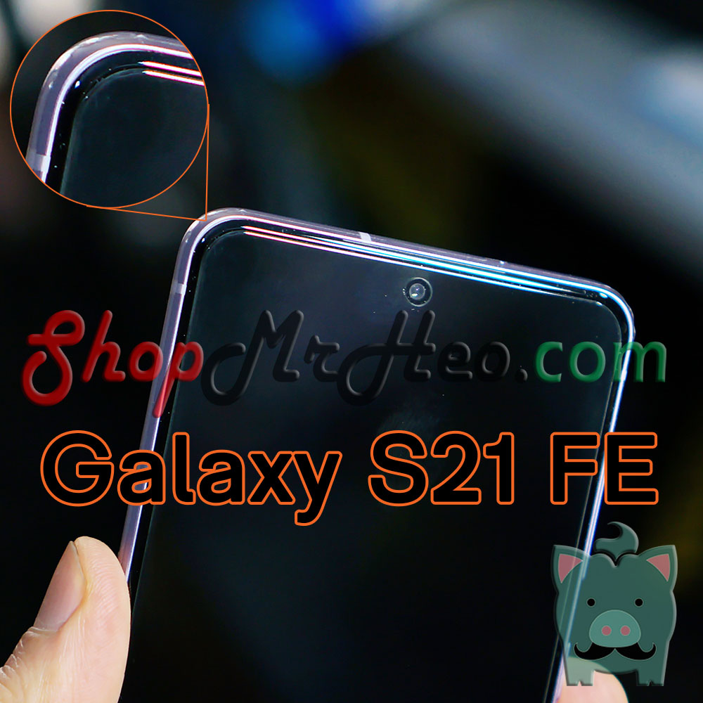Dán Kính Cường Lực Samsung Galaxy S21 FE - SS Galaxy S20 FE