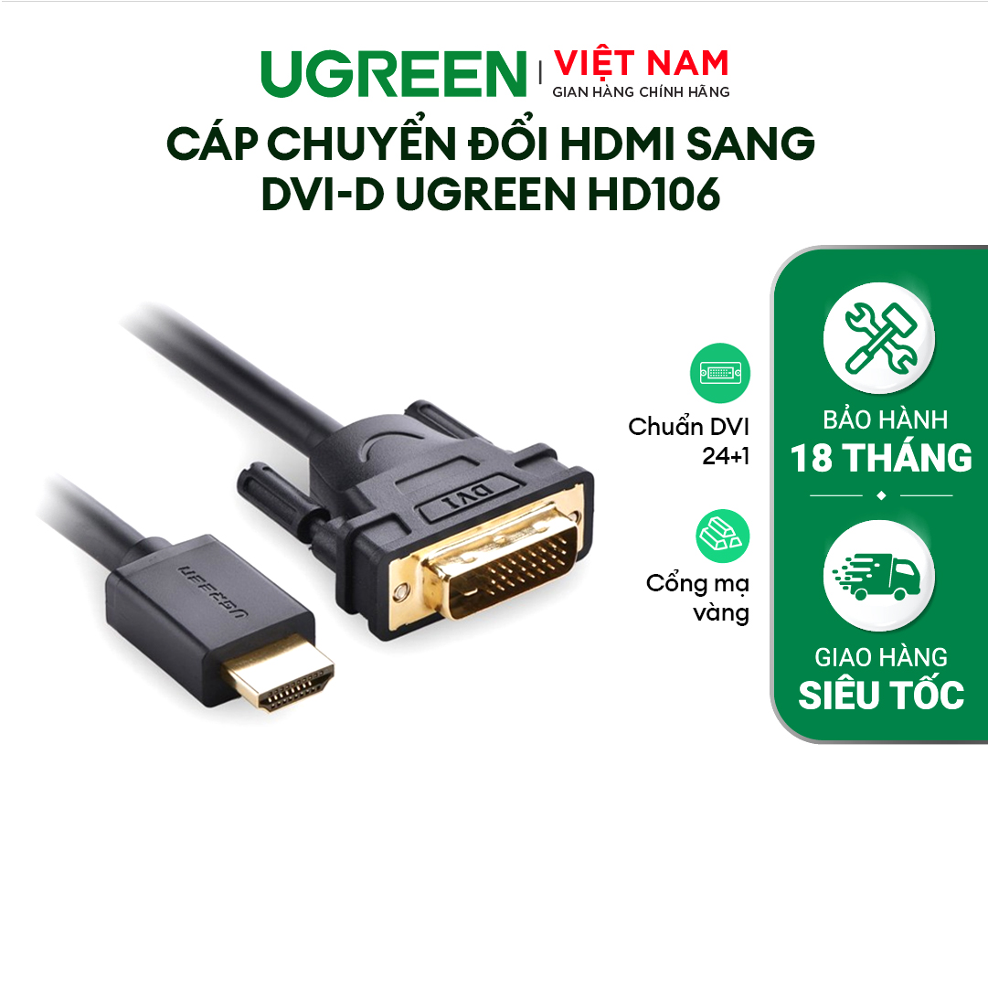 Cáp chuyển đổi HDMI sang DVI-D 24+1 dài 1M UGREEN HD106 30116 - Hãng phân phối chính thức