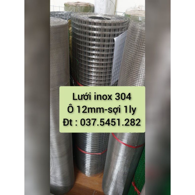 Lưới hàn inox 304 : ô 12mm - sợi 1mm (khổ 1m hoặc1,2m )