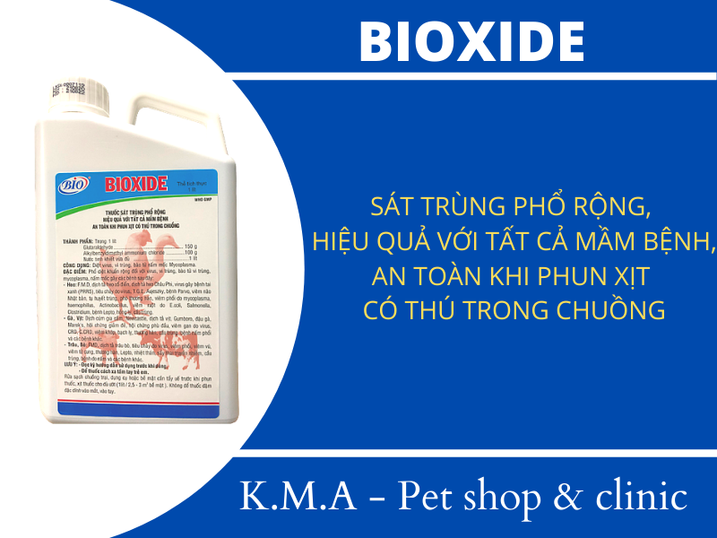 Bioxide – sát trùng phổ rộng dùng trong chăn nuôi gia súc, gia cầm