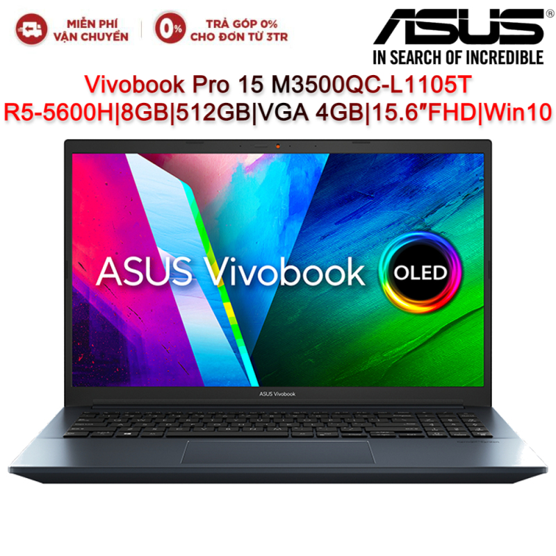 Bảng giá Laptop ASUS Vivobook Pro 15 M3500QC-L1105T R5-5600H| 8GB| 512GB| VGA 4GB| 15.6″FHD| Win 10 Phong Vũ