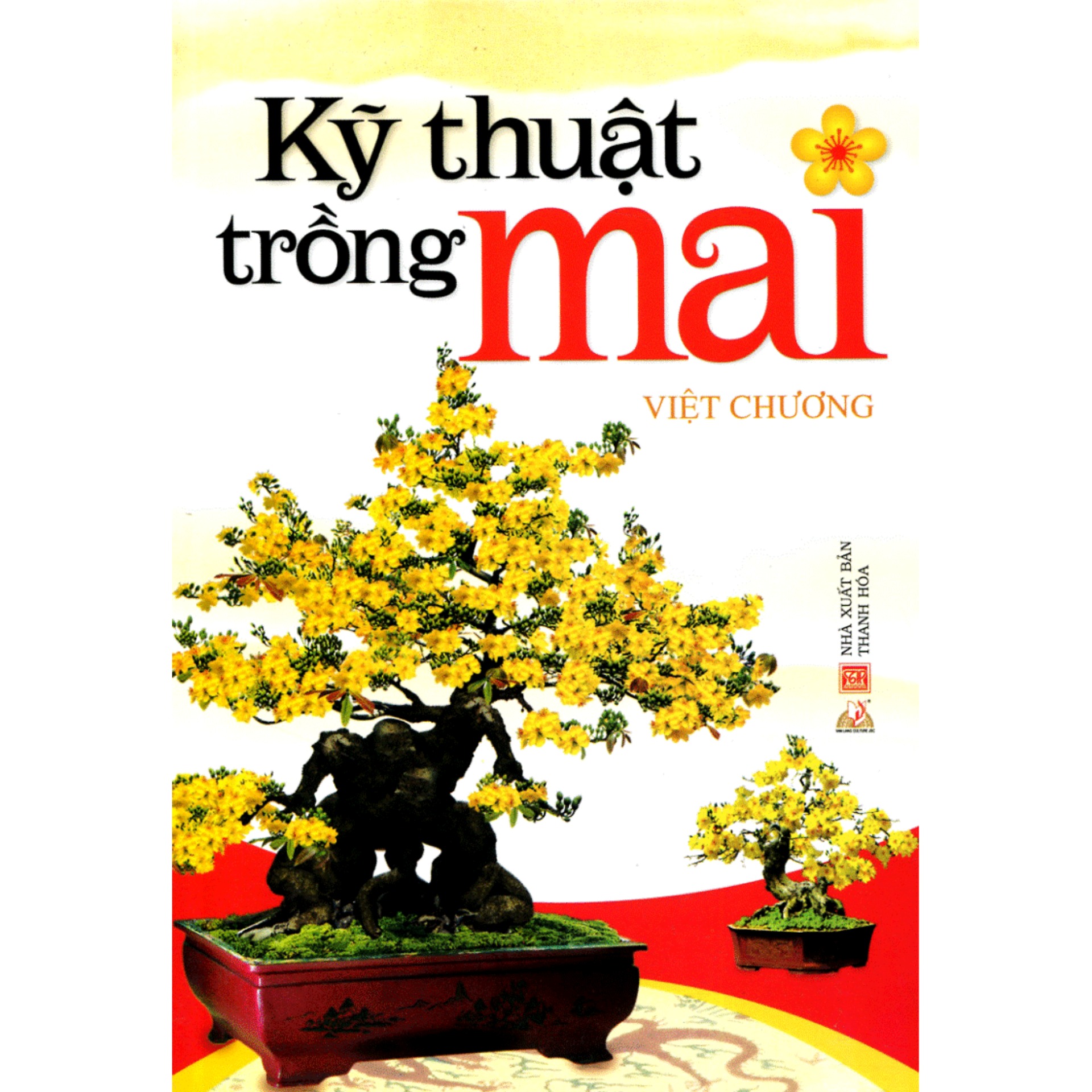 [HCM]Kỹ Thuật Trồng Mai