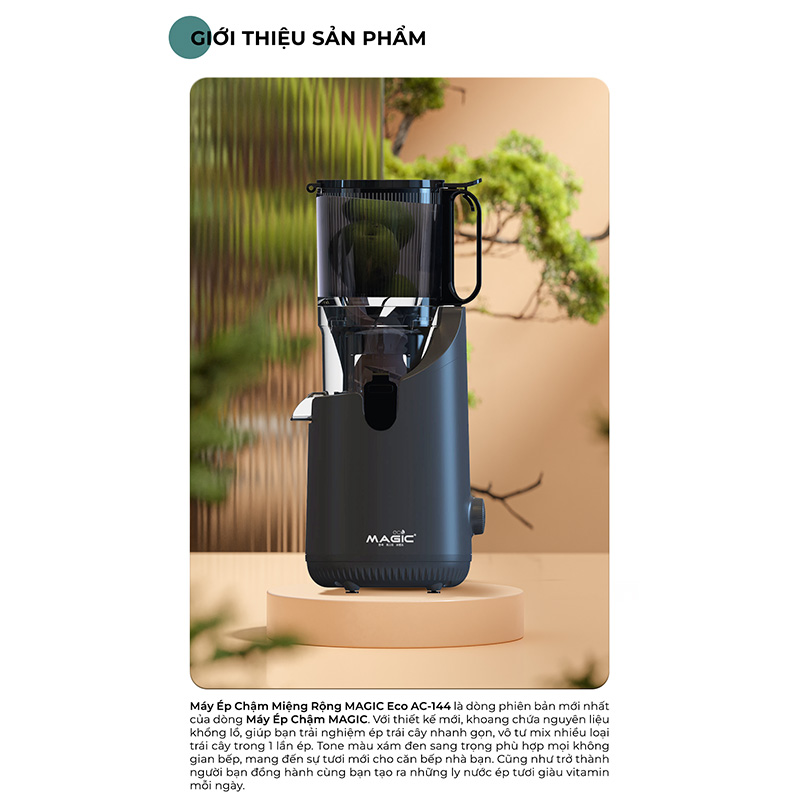 Máy ép chậm miệng rộng Magic Eco AC-144, hàng chính hãng