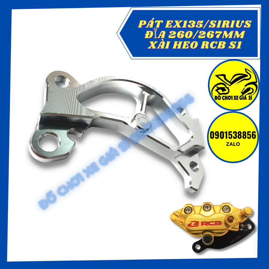 Pát trước sirius/ex135/2010 đĩa 260/267mm xài heo rcb s1