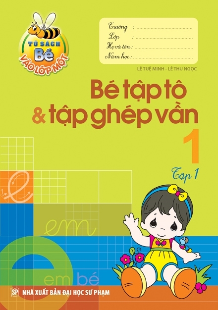 Fahasa - bé vào lớp một - tập tô tập ghép vần tập 1