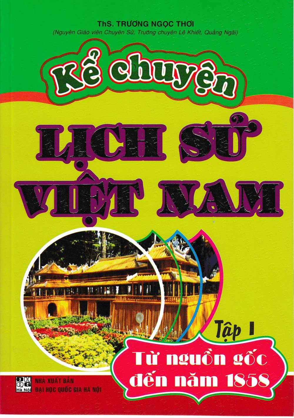Kể Chuyện Lịch Sử Việt Nam (Tập 1 + Tập 2)