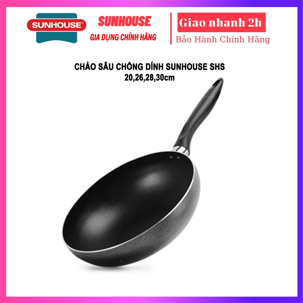 Chảo sâu chống dính SUNHOUSE SHS20-24-26-28-30 - KHÔNG DÙNG ĐƯỢC VỚI BẾP TỪ