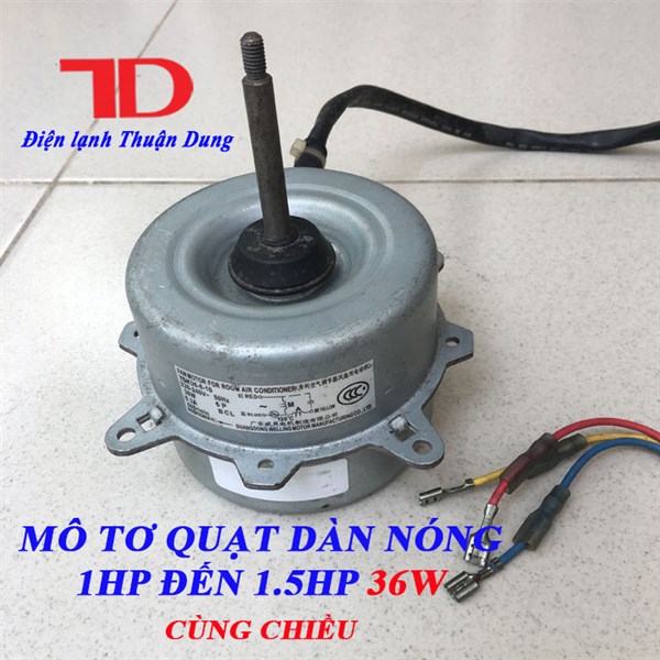 Mô tơ quạt dàn nóng 1HP đến 1.5HP 27W  36W cùng chiều - Điện Lạnh Thuận Dung