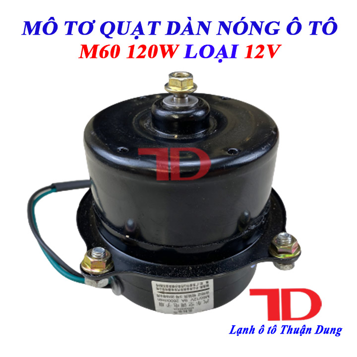 Mô tơ và lồng quạt dàn nóng ô tô M60 120W loại 12V - Vật Tư Điện Lạnh Ô Tô Thuận Dung