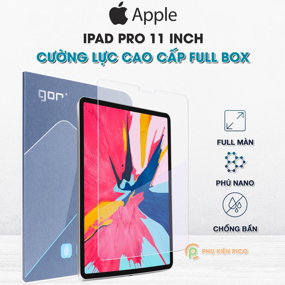 Kính cường lực Ipad Pro 11 inch chính hãng GOR full màn hình - Dán màn hình Ipad Pro 11 Inch
