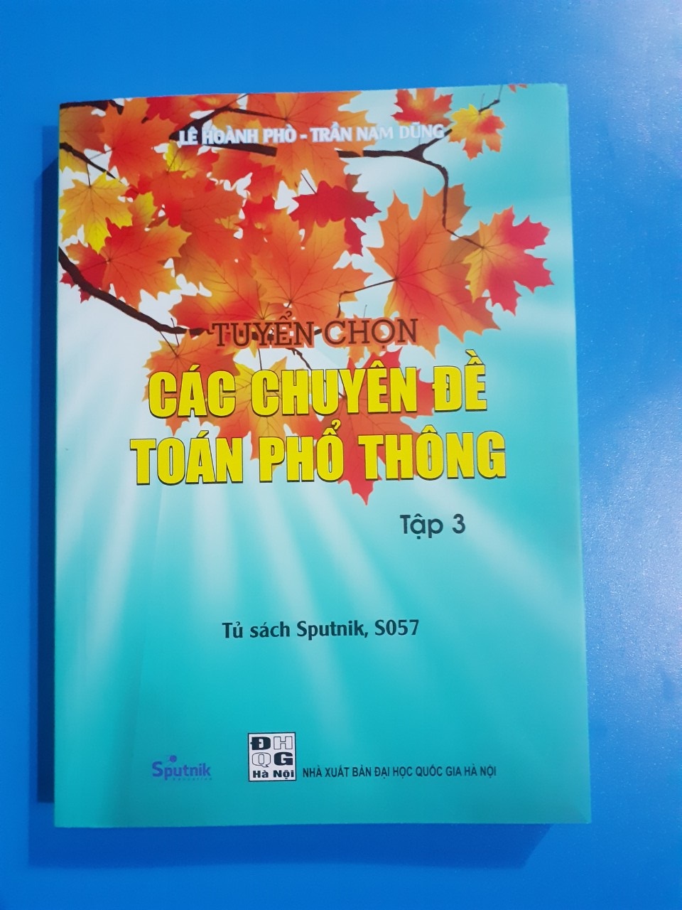 TUYỂN CHỌN CÁC CHUYÊN ĐỀ TOÁN PHỔ THÔNG TẬP 3