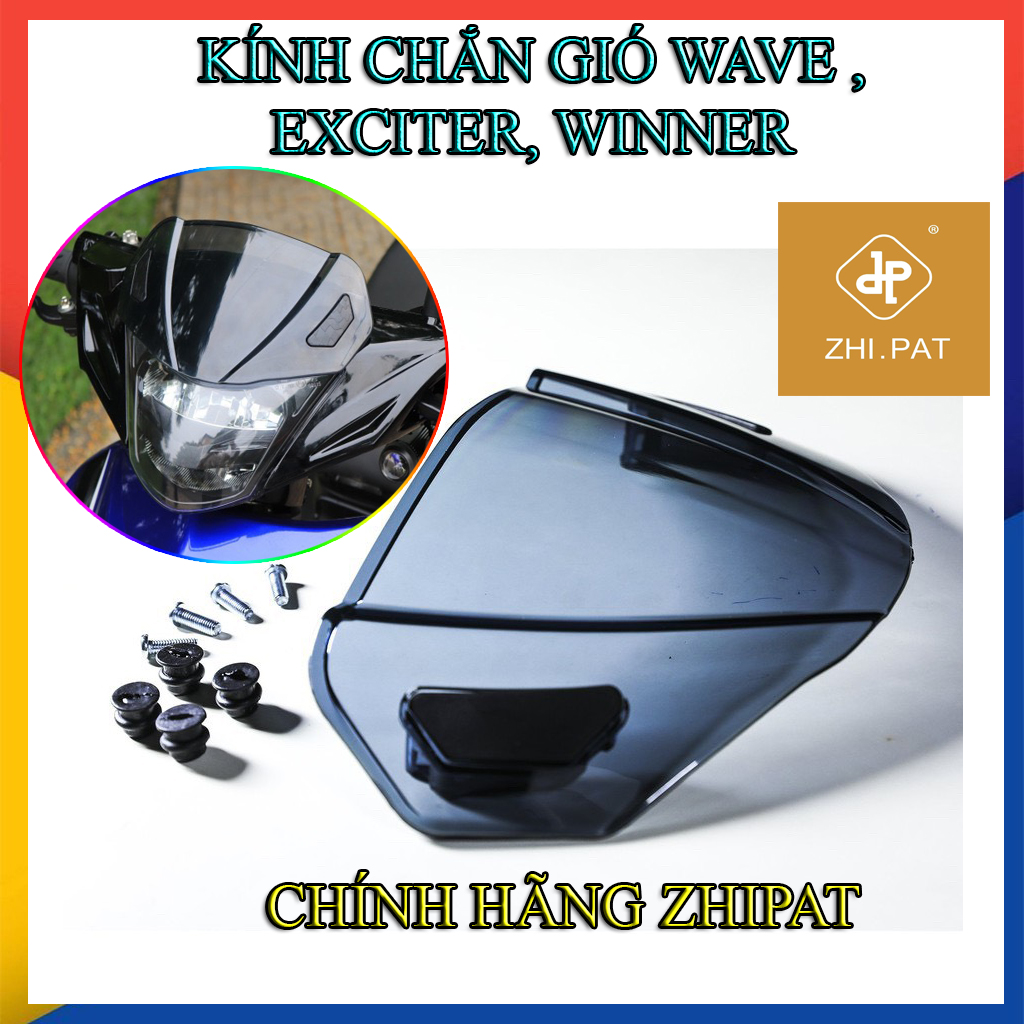 Kính chắn gió Zhipat cho Exciter 150/135, Wave A 110/100, Wave RSX, WINNER/WINNER X