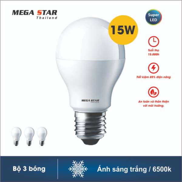 Combo 3 Bóng đèn Megastar LEDBulb 15W E27 6500k (Ánh sáng trắng ) hoặc 3000k ( Ánh sáng vàng )