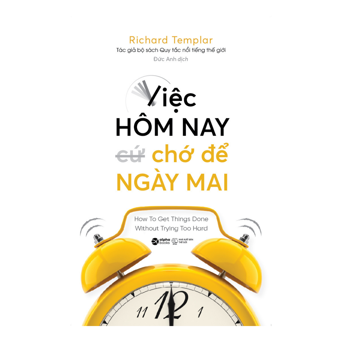 Sách - Việc hôm nay chớ để ngày mai