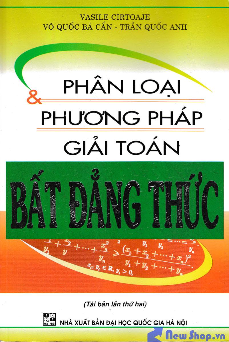 [HCM]Phân Loại Và Phương Pháp Giải Toán Bất Đẳng Thức