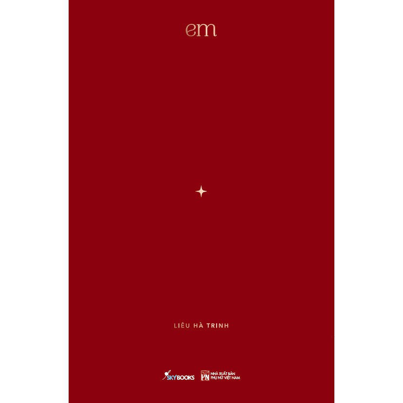 Sách - Em (Liêu Hà Trinh) [SKYBOOKS]