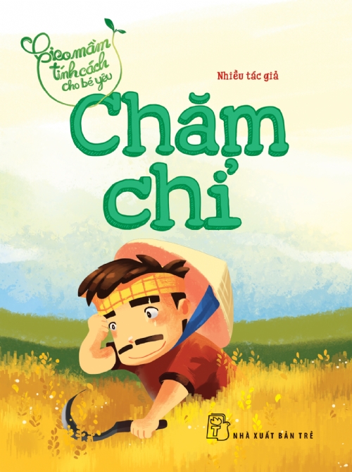 Gieo mầm tính cách cho bé yêu. Chăm chỉ
