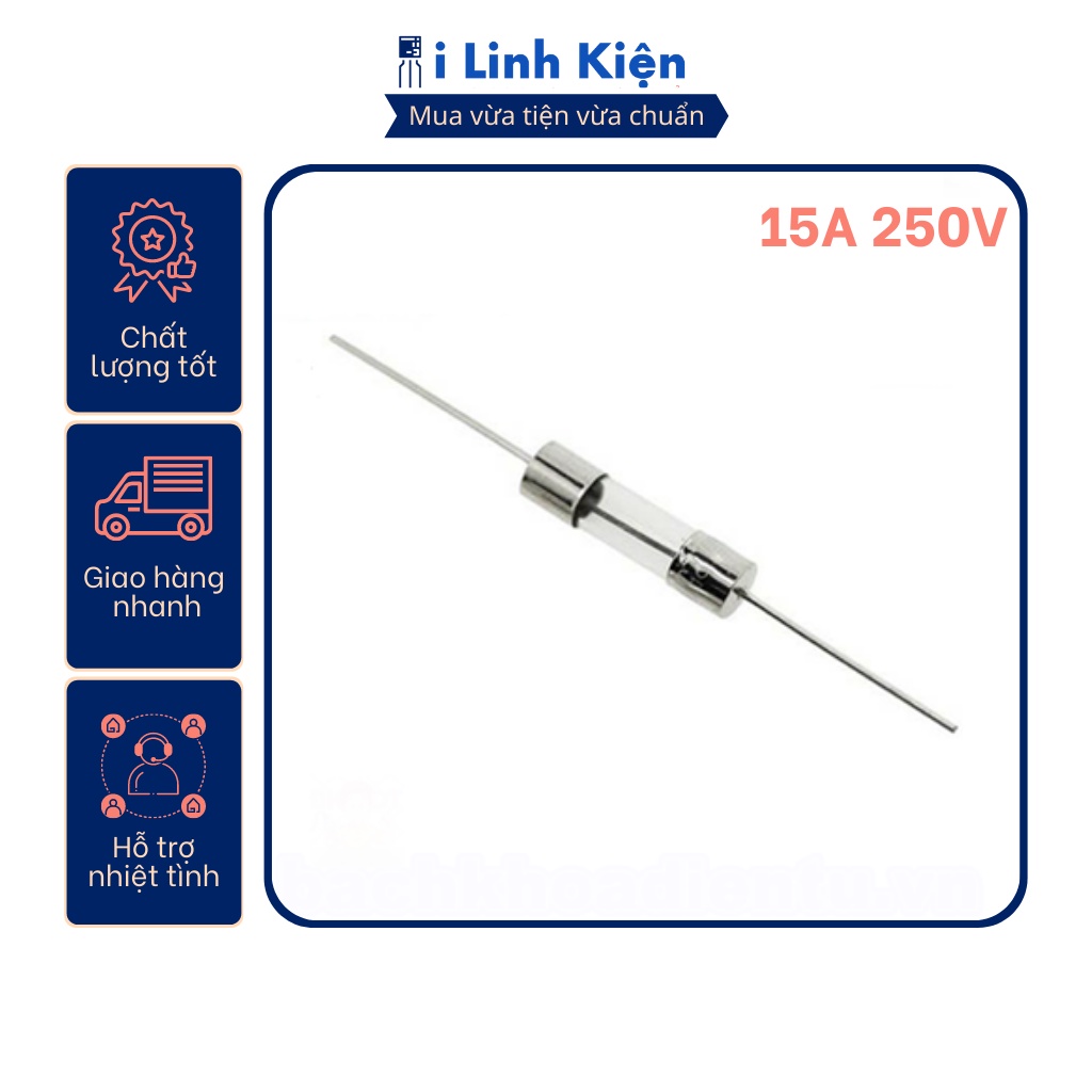 Cầu chì thủy tinh 15a 250v 5x20mm hàn chân túi 10 con.