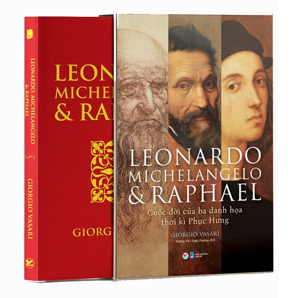 Fahasa - Leonardo - Michelangelo Và Raphael - Cuộc Đời Ba Danh Họa Thời Kì Phục Hưng