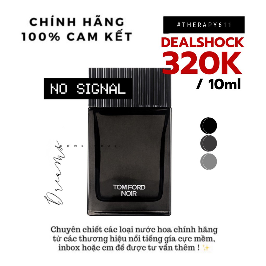 Nước hoa dùng thử Tom Ford Noir Test 10ml/20ml Spray / Chuẩn authentic