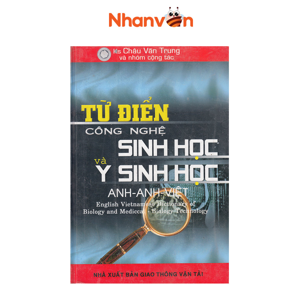 Sách - Từ Điển Công Nghệ Sinh Học Và Y Sinh Học - Độc quyền Nhân Văn
