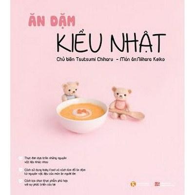 Sách Ăn Dặm Kiểu Nhật (Có Thực Đơn Chi Tiết Theo Giai Đoạn)