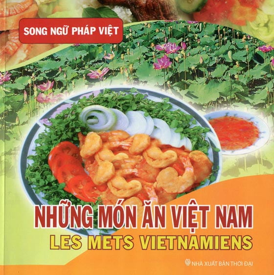 Fahasa - Những Món Ăn Việt Nam (Song ngữ Pháp - Việt)