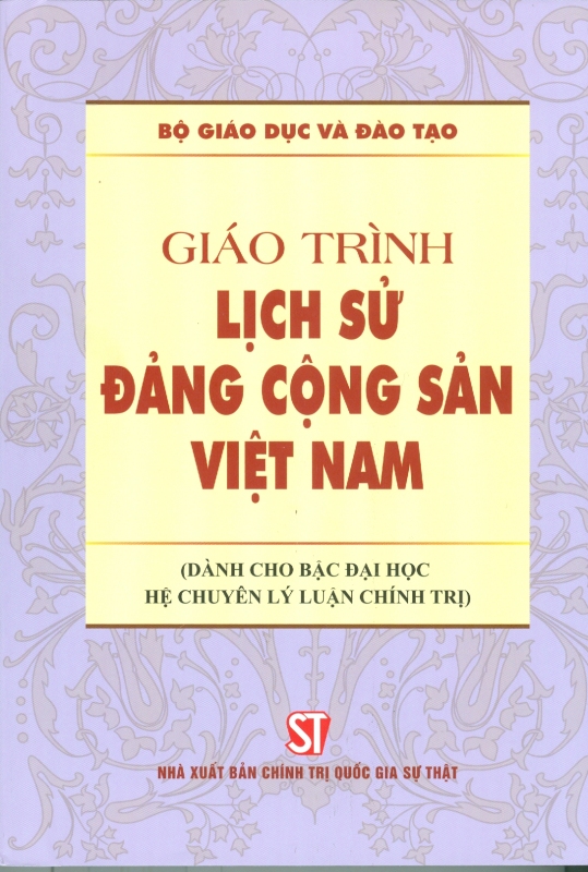Giáo trình Lịch sử Đảng Cộng sản Việt Nam (Dành cho bậc đại học hệ chuyên lý luận chính trị)