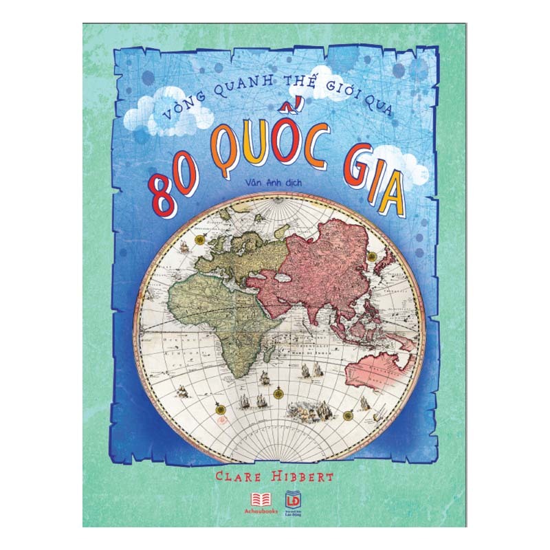 Sách Vòng quanh thế giới qua 80 quốc gia - Á Châu Books