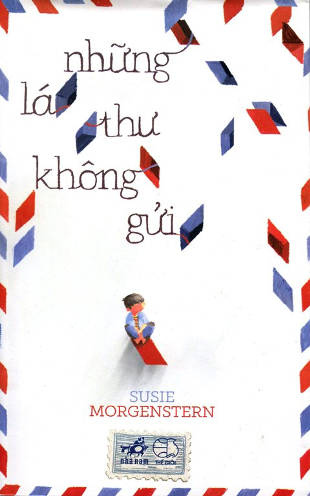 Sách - Những lá thư không gửi (Susie Morgenstern) (NN)