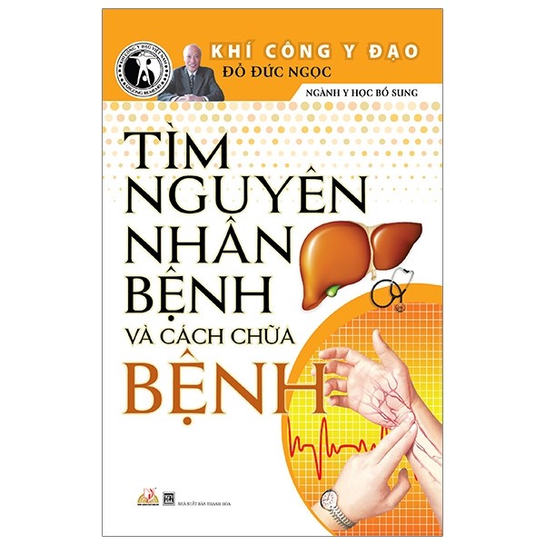 Khí Công Y Đạo - Tìm Nguyên Nhân Bệnh Và Cách Chữa Bệnh