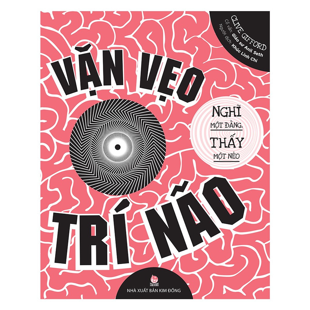 Sách - Vặn Vẹo Trí Não - Nghĩ Một Đằng, Thấy Một Nẻo - NXB Kim Đồng