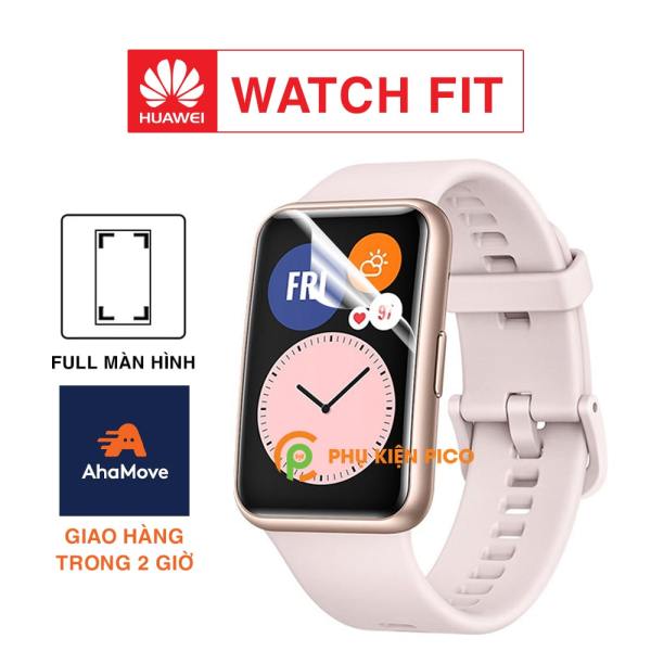 Dán màn hình Huawei Fit PPF cao cấp chống trầy xước - Dán dẻo đồng hồ Huawei Watch Fit