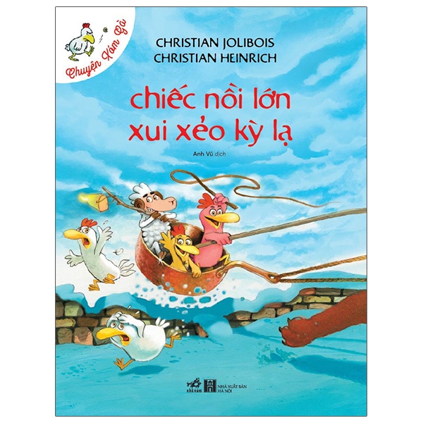 Fahasa - chuyện xóm gà - chiếc nồi lớn xui xẻo kỳ lạ