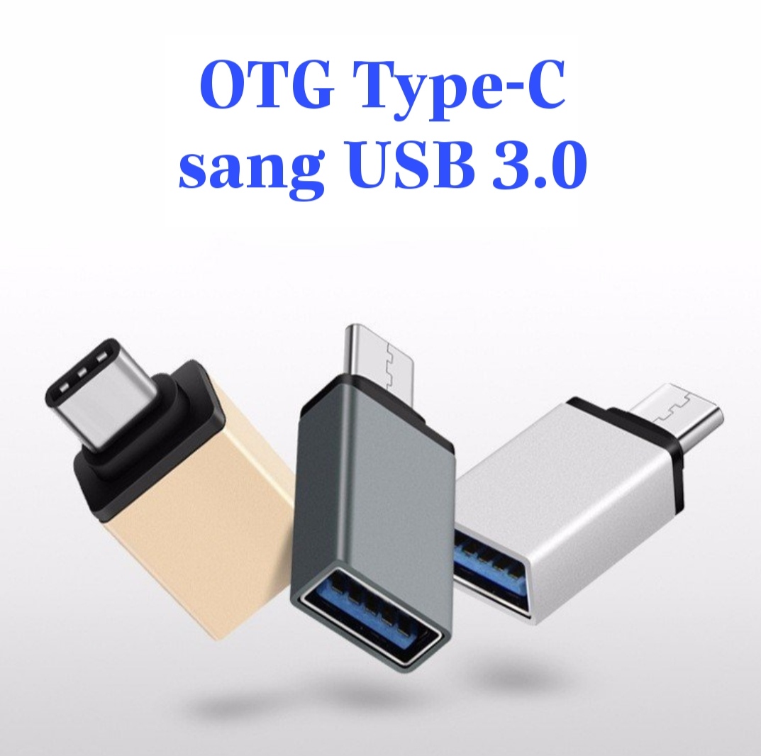 [HCM]Đầu chuyển đổi OTG từ cổng Micro/Type-C ra cổng USB 3.0 - VL