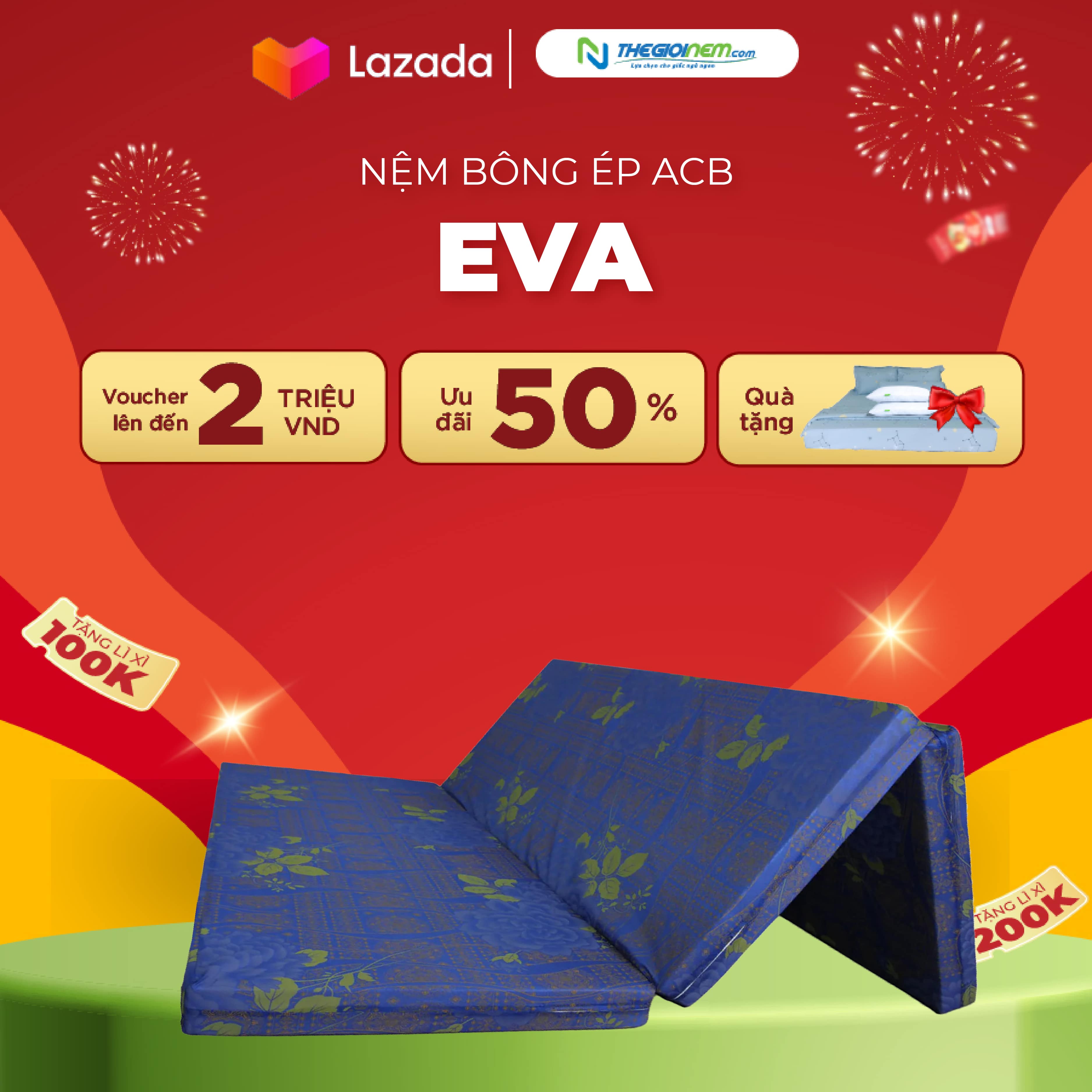 Nệm Bông Ép Vải Valize Eva - pro ACB- Màu ngẫu nhiên.-Bảo hành 5 năm.