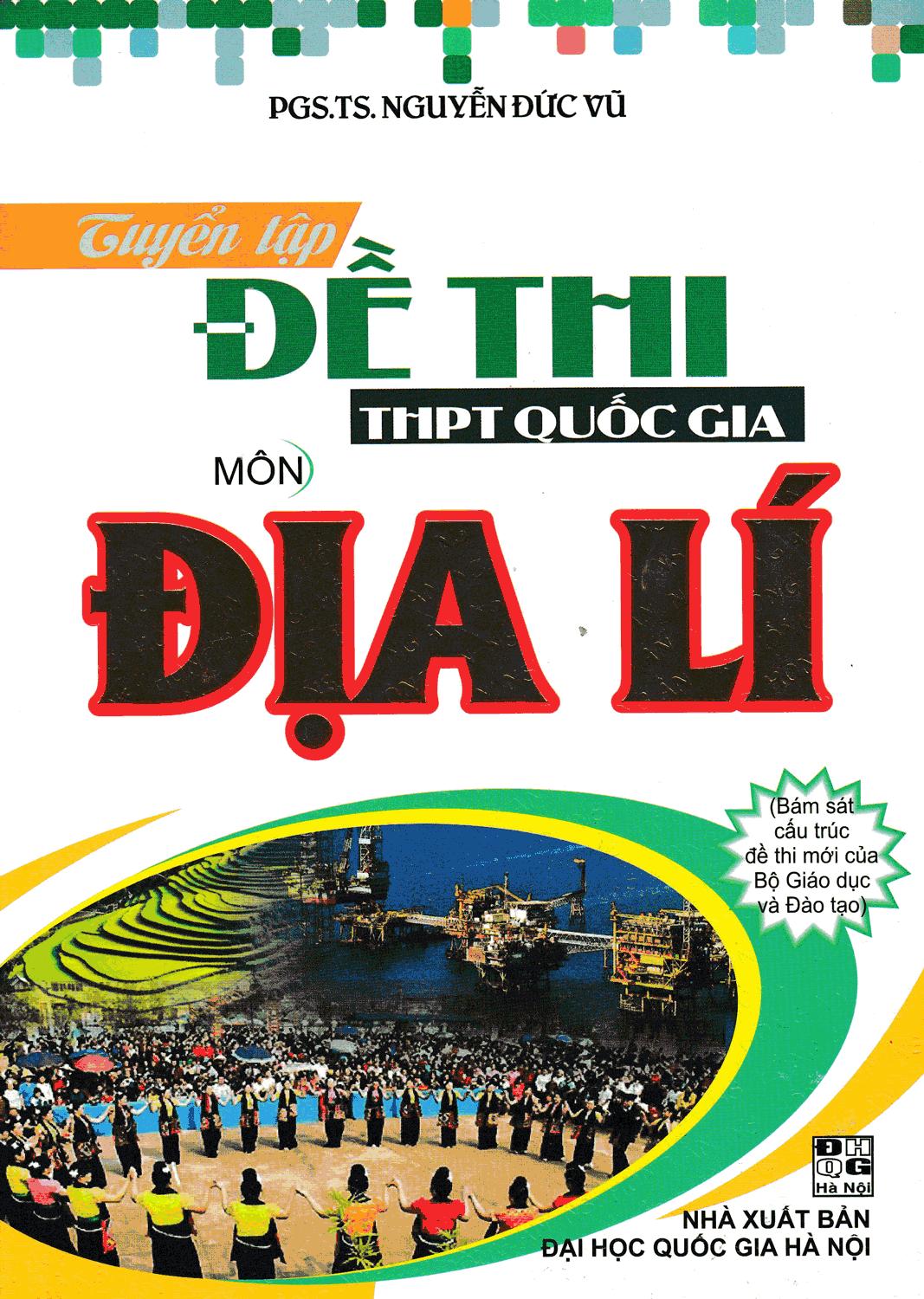 Tuyển tập đề thi thpt quốc gia môn địa lí
