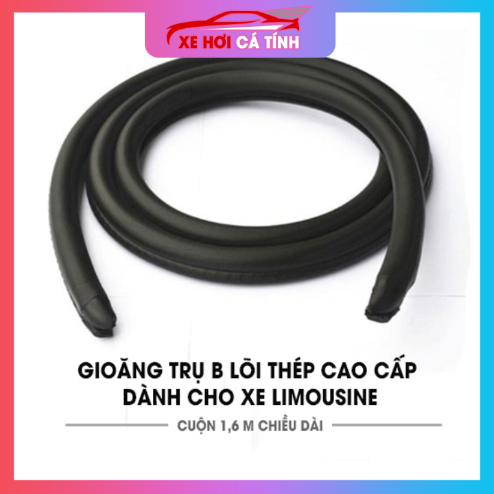 Gioăng cao su cột B lõi thép cho xe ô tô Cách âm, cách nhiệt, chống nước, chống bụi - Gồm 2 dây