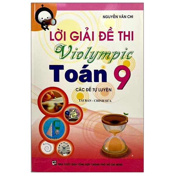 Fahasa - Lời Giải Đề Thi Violympic Toán Lớp 9 (Tái Bản)