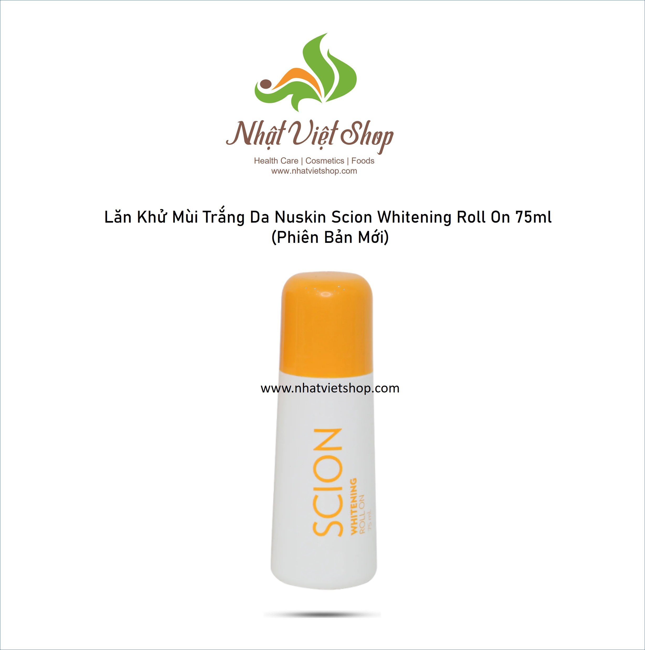 Lăn Khử Mùi Trắng Da Nuskin Scion Whitening Roll On 75ml