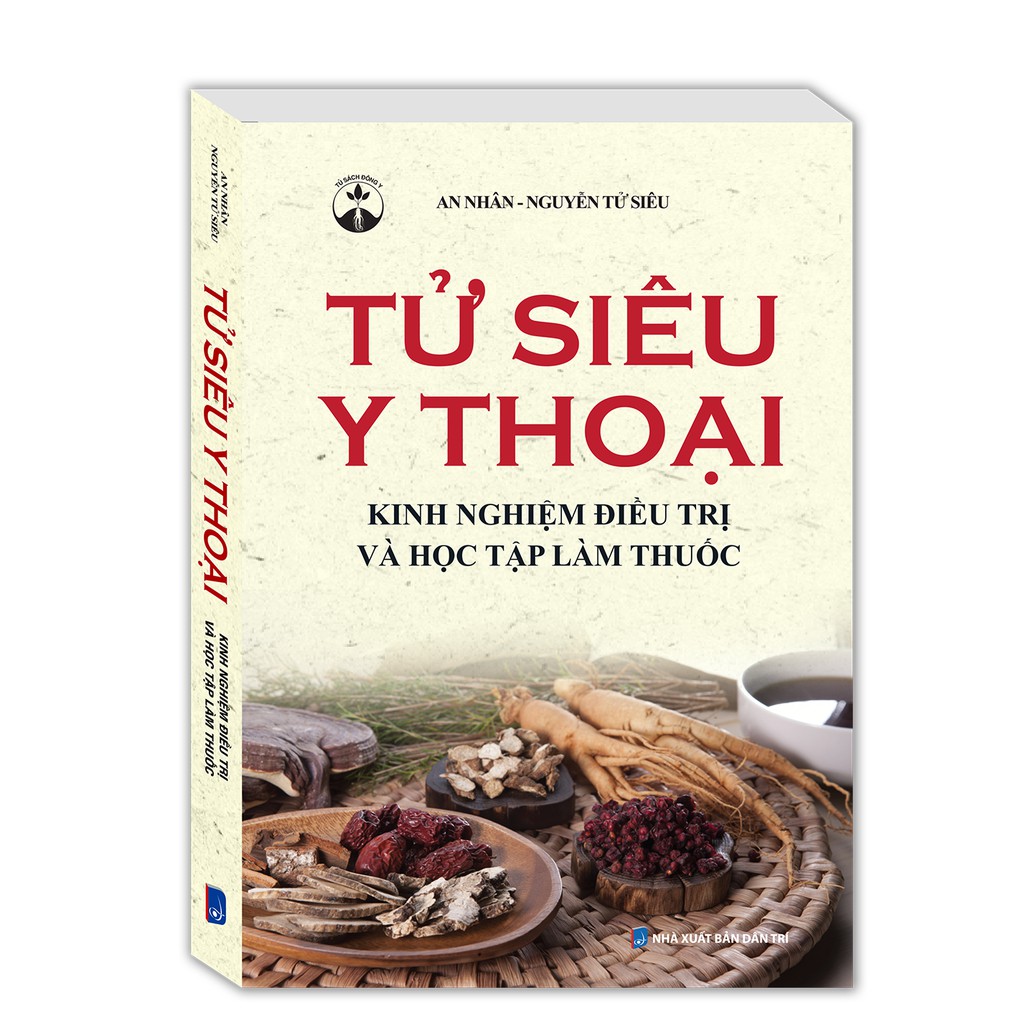 Sách - Tử siêu y thoại - Kinh nghiệm điều và học tập làm thuốc