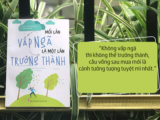 Mỗi lần vấp ngã là 1 lần trưởng thành