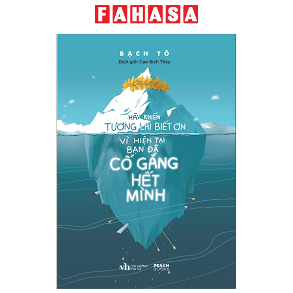 Fahasa - Hãy Khiến Tương Lai Biết Ơn Vì Hiện Tại Bạn Đã Cố Gắng Hết Mình