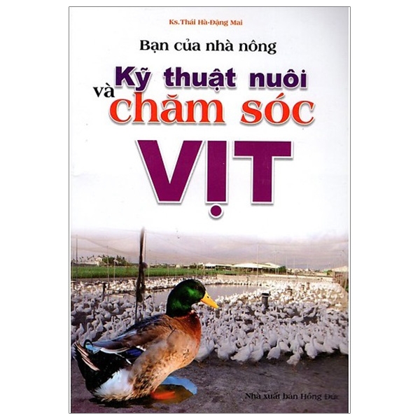 Fahasa - bạn của nhà nông - kỹ thuật nuôi và chăm sóc vịt