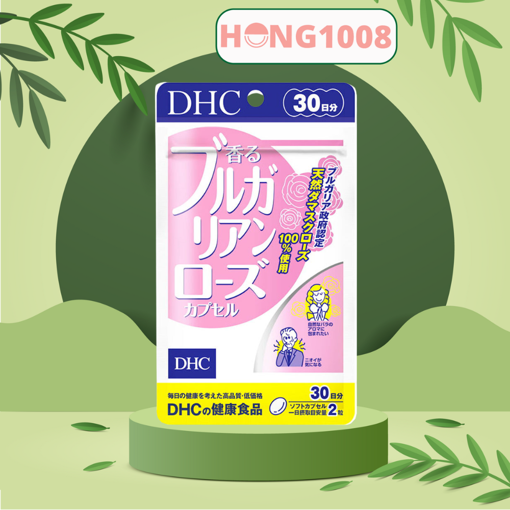 Viên uống hoa hồng DHC Bulgarian Rose Capsule 60 viên 30 ngày dùng - Viên uống hàm hương DHC Nhật Bản - Shop Hong1008