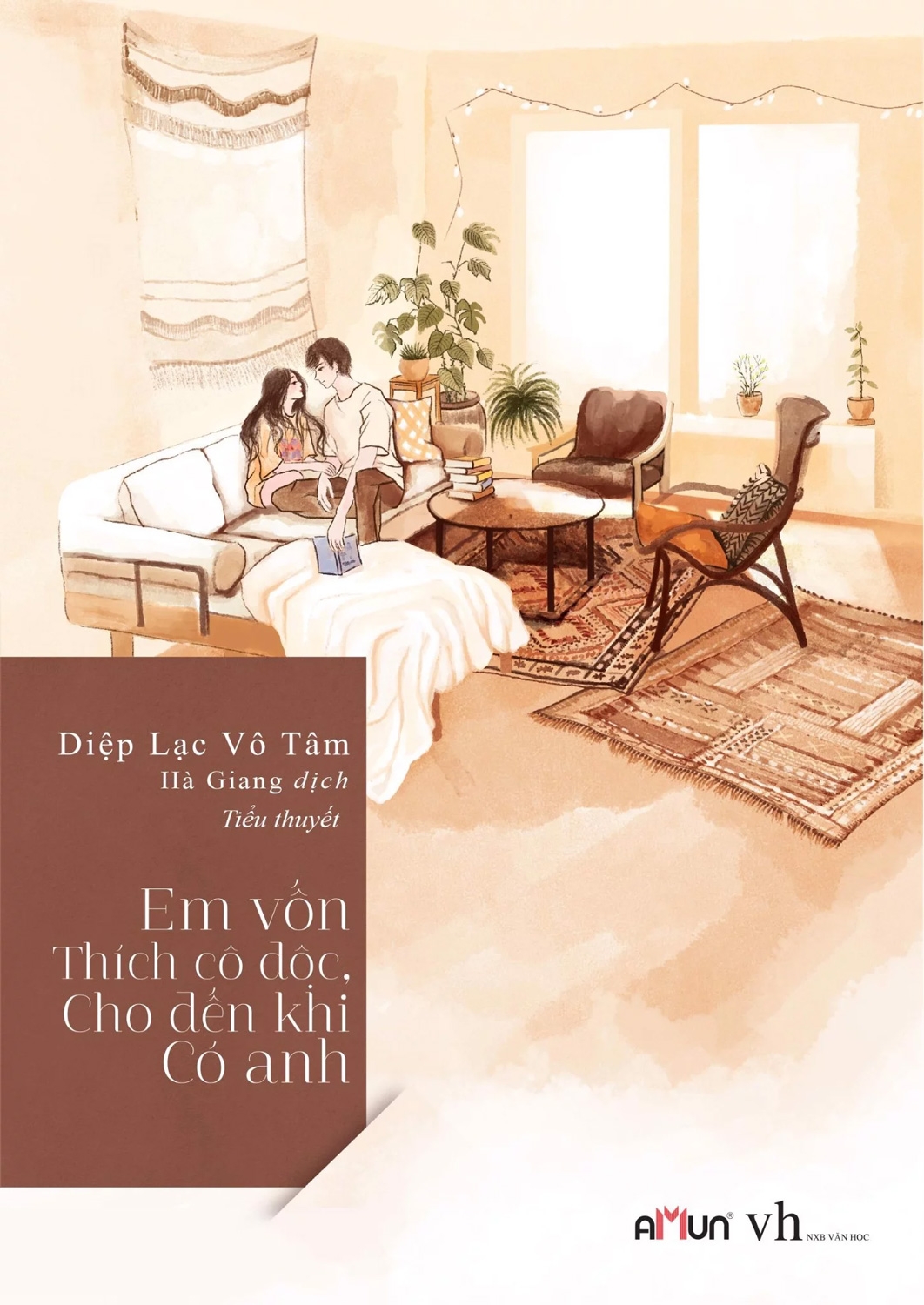 Fahasa - Em Vốn Thích Cô Độc Cho Đến Khi Có Anh (Yêu Là Thế Tái Bản) - 2020