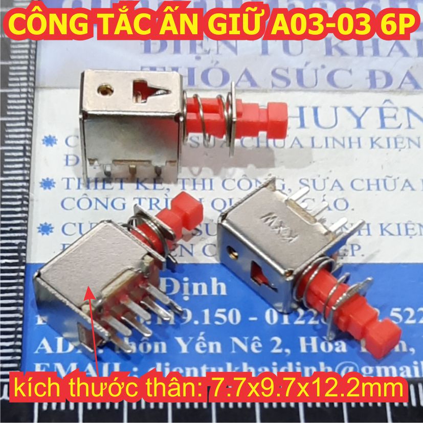 10 cái công tắc nút nhấn nằm ngang ấn giữ / ấn nhả a03-03 6p 6 chân kde1949