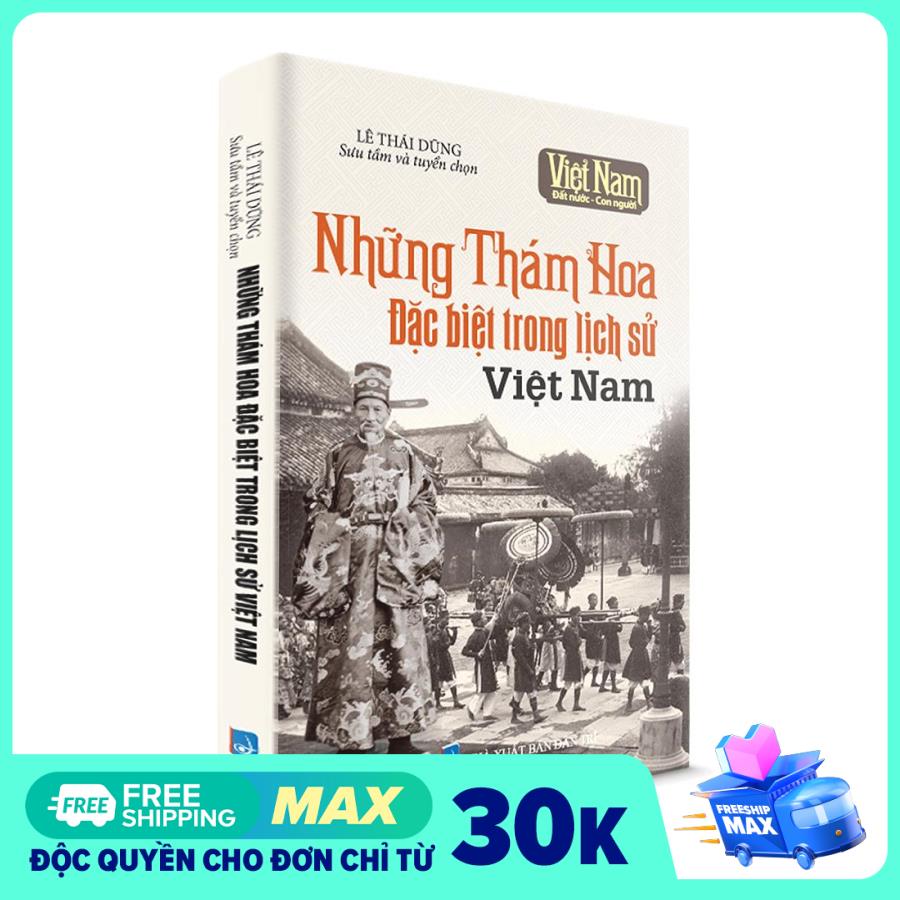 Sách lịch sử - Những thám hoa đặc biệt trong lịch sử Việt Nam