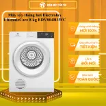Máy sấy thông hơi Electrolux UltimateCare 8 kg EDV804H3WC mẫu mới 2024 - GIAO TOÀN QUỐC - CHỈ MIỄN PHÍ HCM